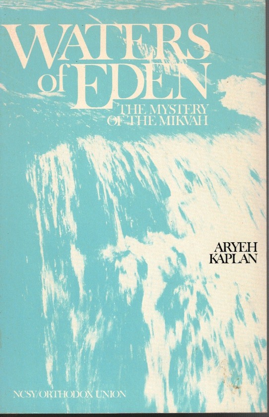 Waters of Eden: the Mystery of the Mikvah