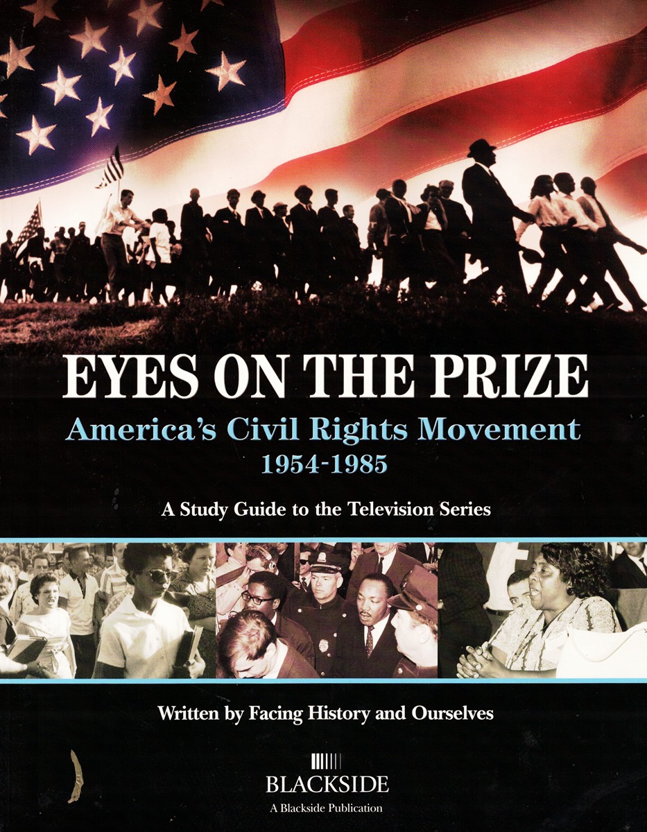 Eyes on the Prize: America's Civil Rights Years, 1954-1965 A Study Guide to the Television Series