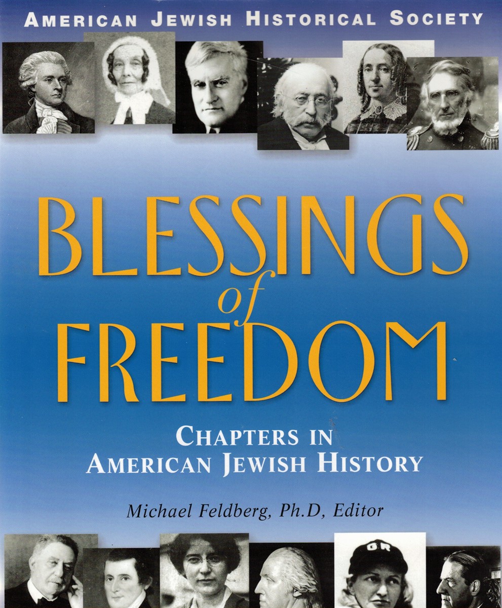 Blessings of Freedom: Chapters in American Jewish History