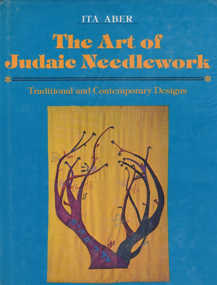 The Art of Judaic Needlework: Traditional and Contemporary Designs