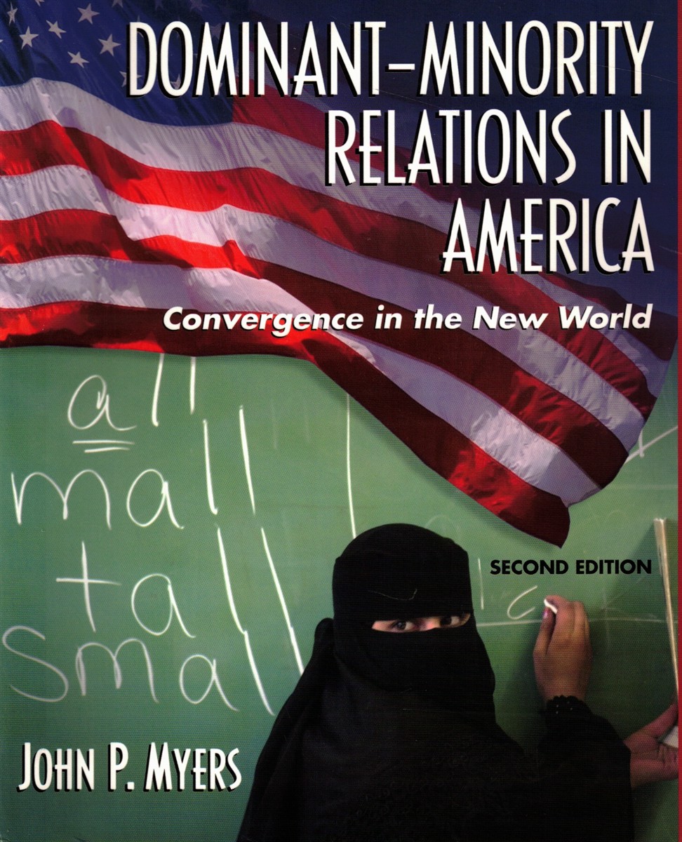 Dominant-Minority Relations in America: Convergence in the New World