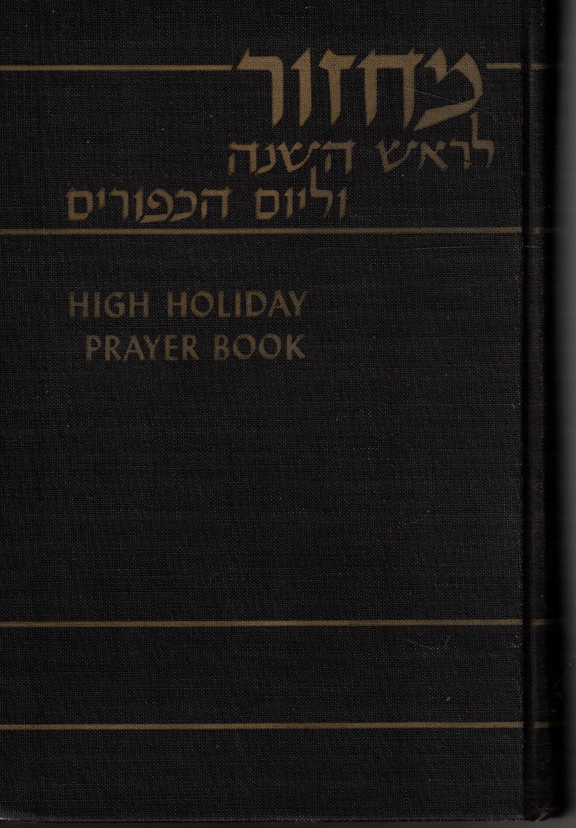 Image for High Holiday Prayer Book: Rosh Hashanah - New Years's Day; Yom Kippur- Day of Atonement High Holiday Prayer Book: Rosh Hashanah - New Years's Day; Yom Kippur- Day of Atonement