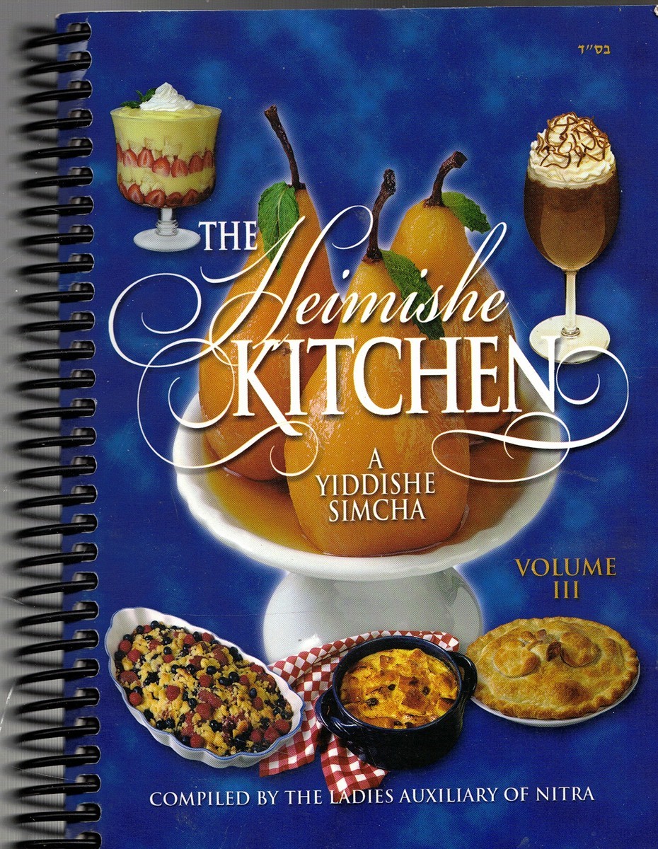 The Heimishe Kitchen: a Yiddishe Simcha