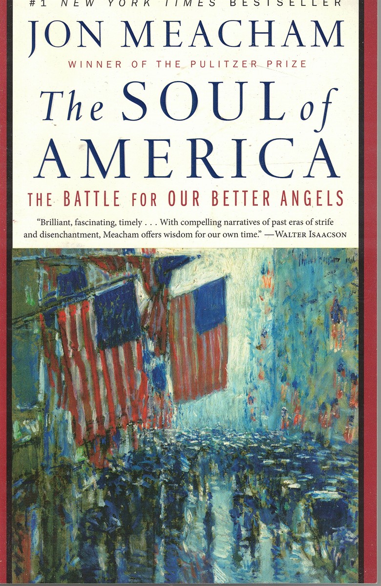 The Soul of America: the Battle for Our Better Angels