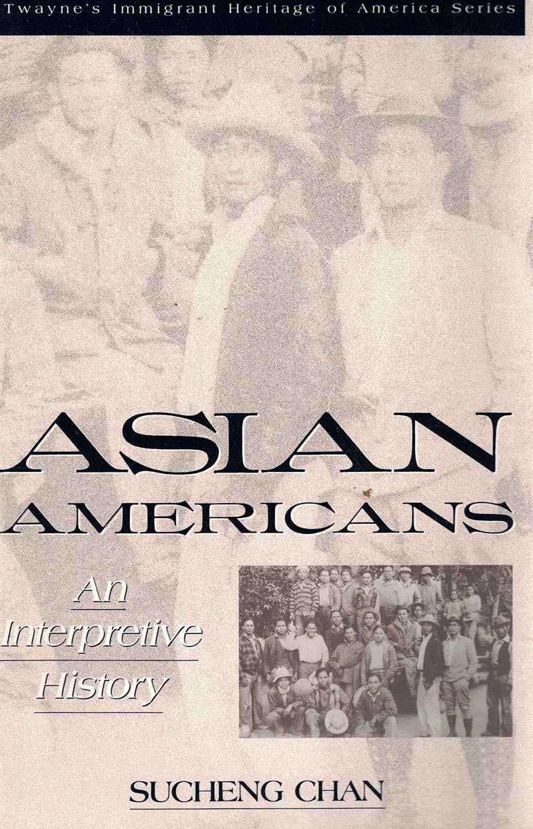 Asian Americans: an Interpretive History