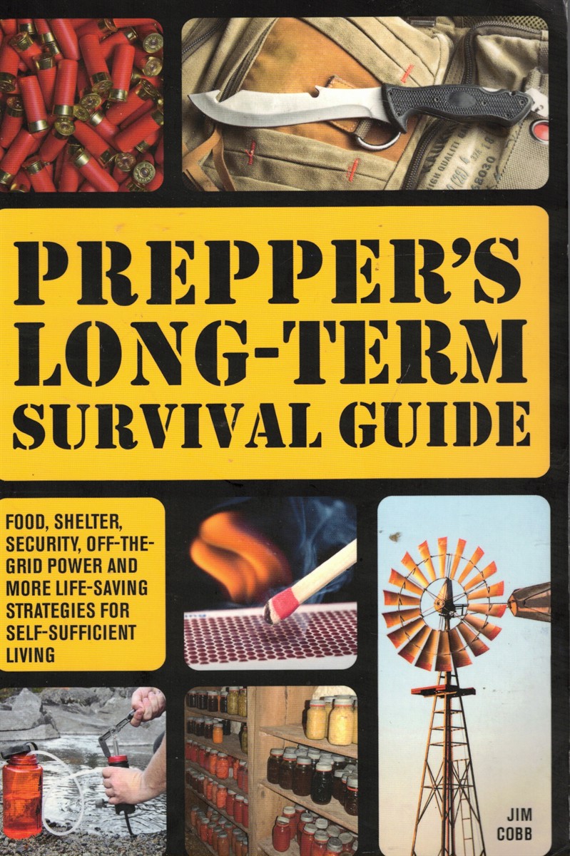 Prepper's Long-Term Survival Guide