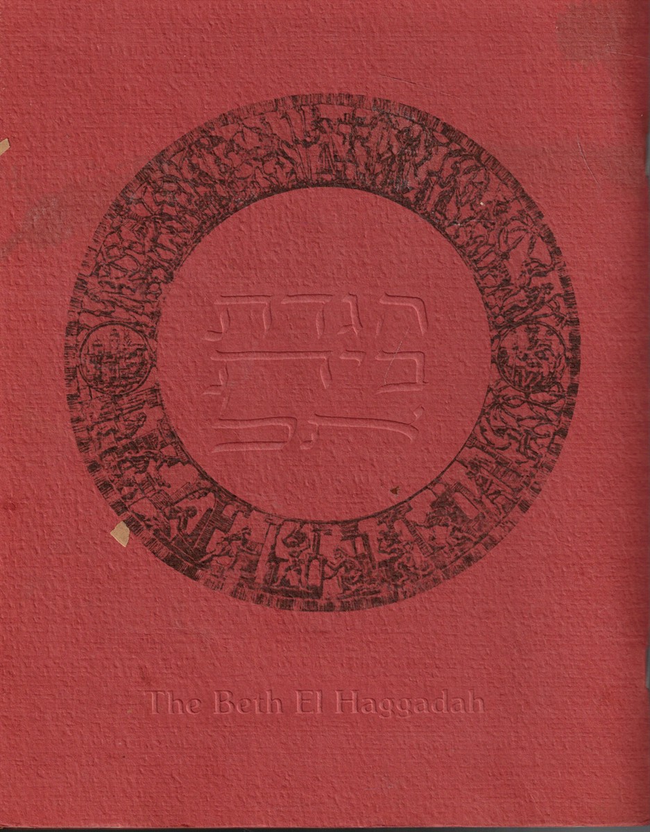 The Beth El Haggadah; A Contemporary Passover Haggadah for the Jewish Home
