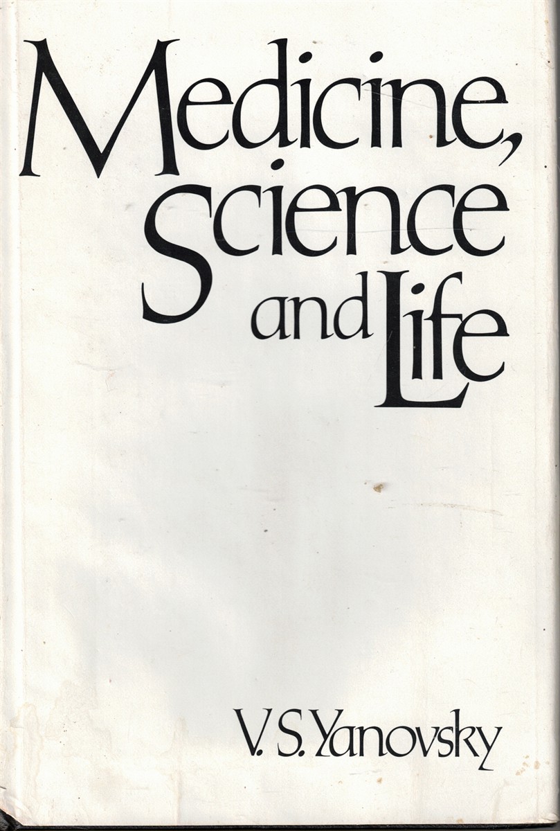 Medicine, Science and Life