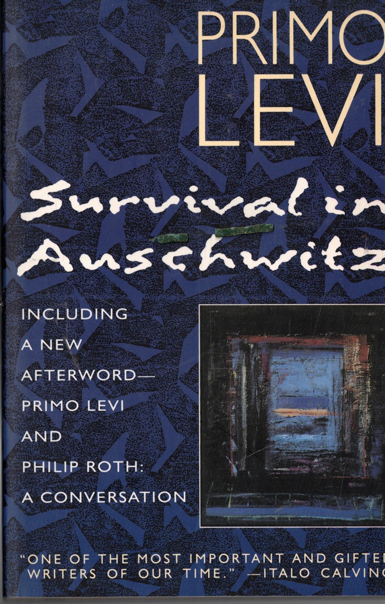 Survival in Auschwitz: the Nazi Assault on Humanity