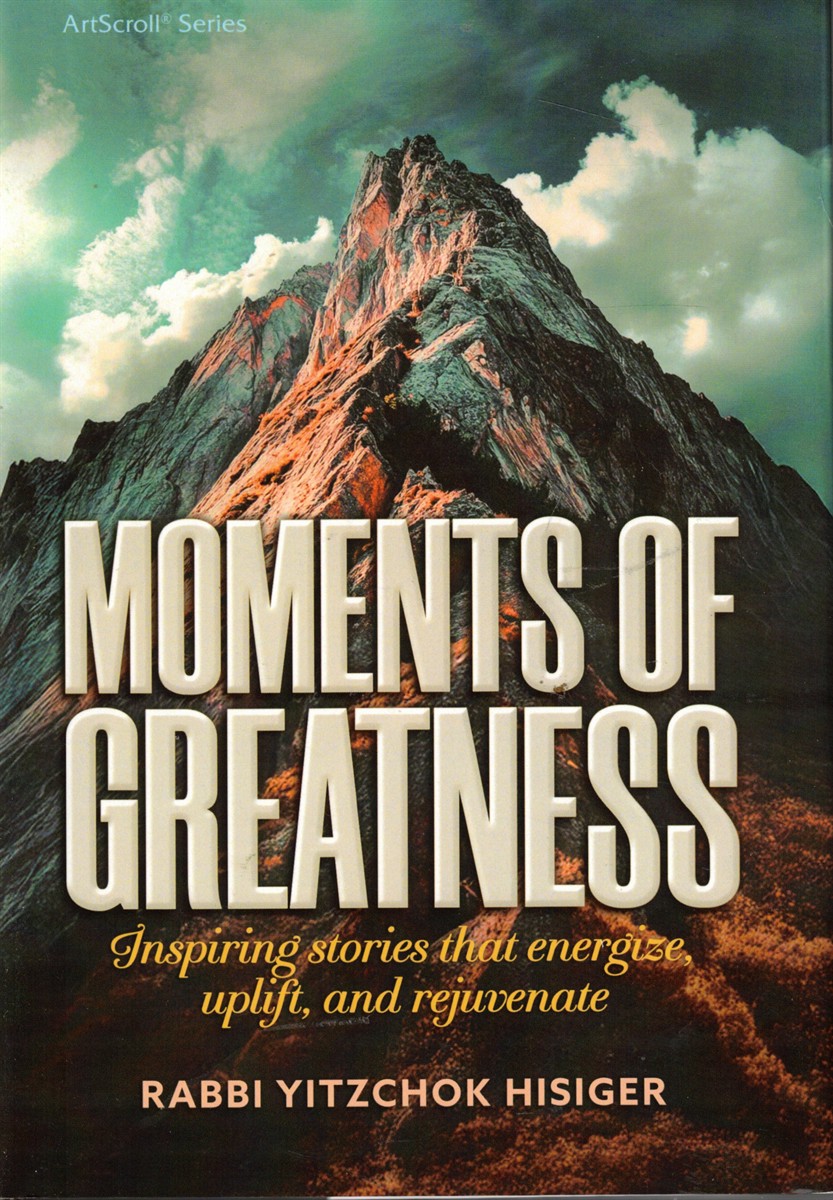Moments of Greatness Inspiring Stories That Energize, Uplift and Rejuvinate