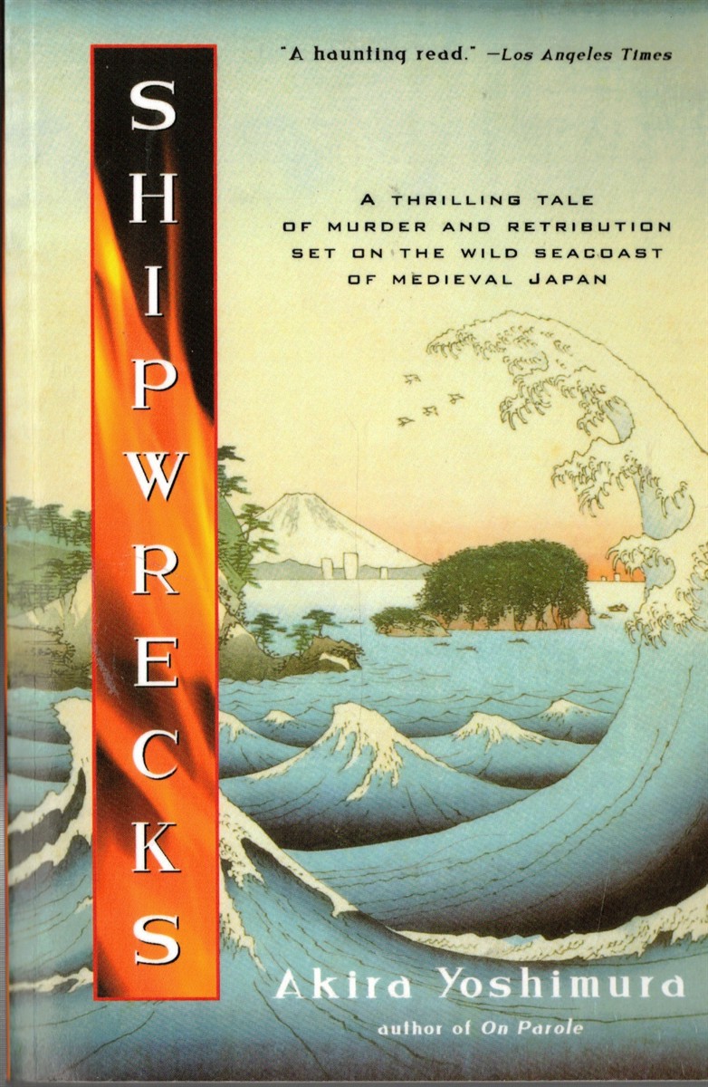 Shipwrecks: a Gothic Historical Novel of Deadly Secrets and Retribution on the Japanese Coast