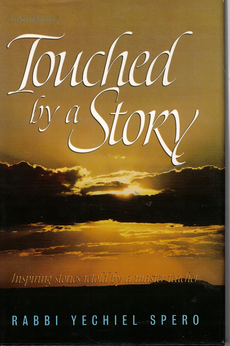 Image for Touched by a Story: Inspiring Stories Retold by a Master Teacher Touched by a Story: Inspiring Stories Retold by a Master Teacher