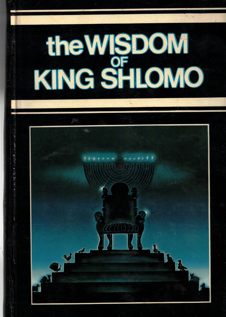 Image for The Wisdom of King Shlomo The Wisdom of King Shlomo