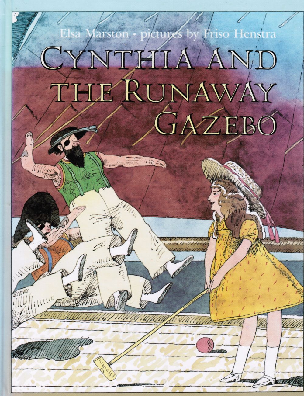 MARSTON, ELSA - Cynthia and the Runaway Gazebo