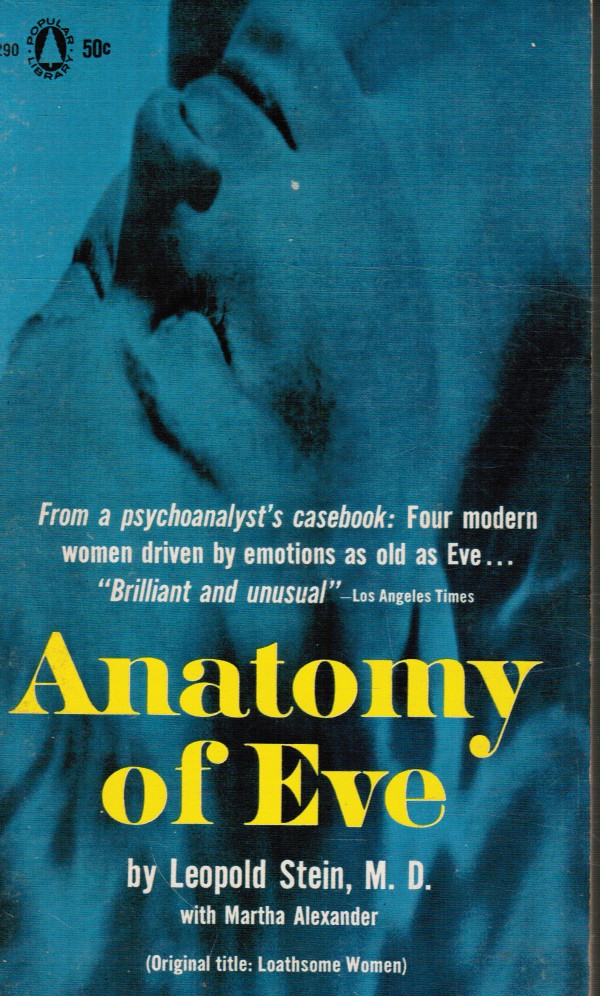 STEIN, LEOPOLD - Anatomy of Eve (Original Title: Loathsome Women)