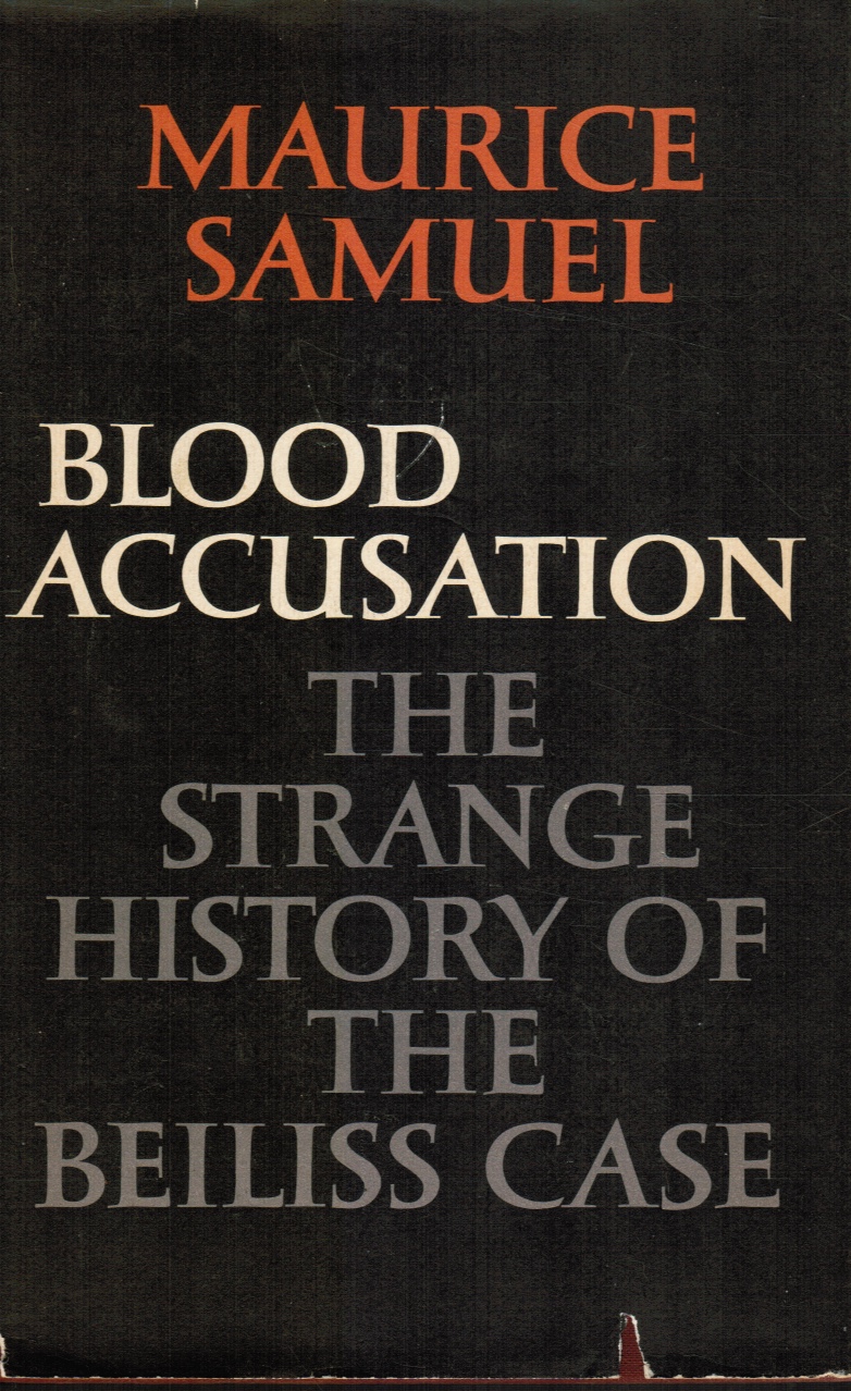 Image for Blood Accusation: the Strange History of the Beiliss Case (SIGNED)