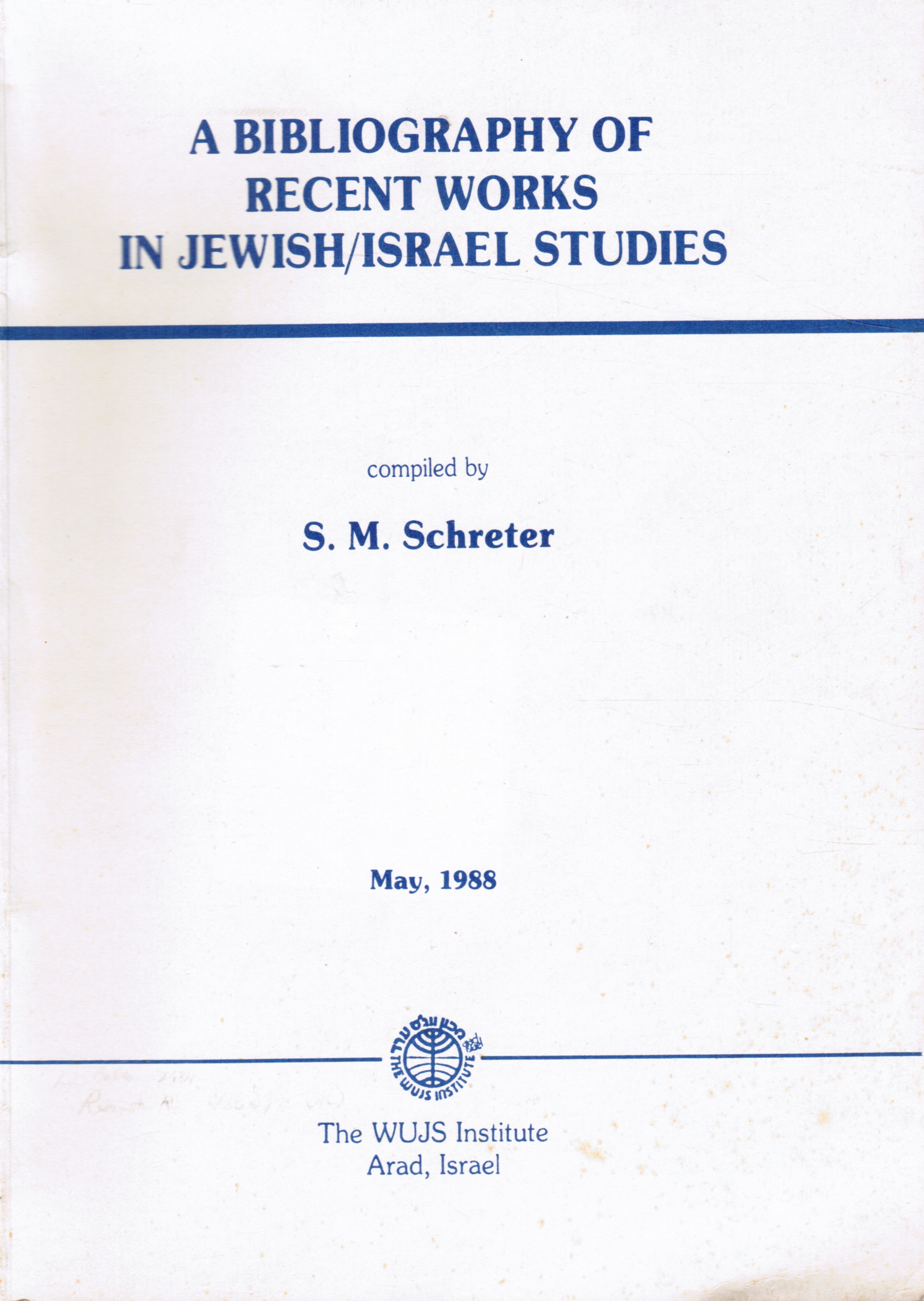 Image for A Bibliography of Recent Works in Jewish/israel Studies