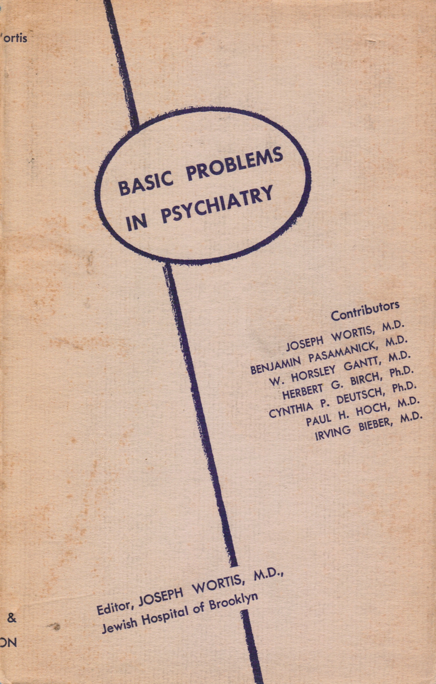WORTIS, JOSEPH - Basic Problems in Psychiatry