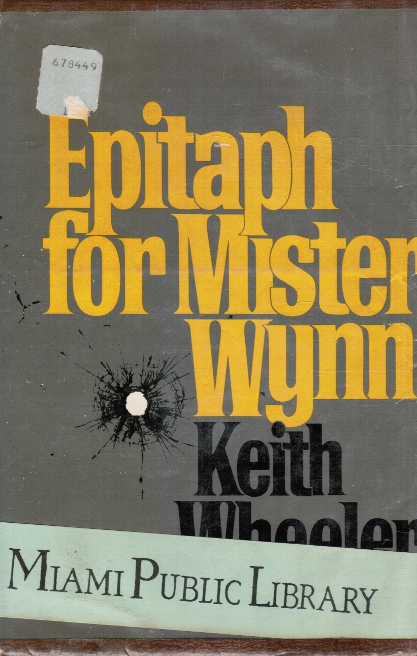 WHEELER, KEITH - Epitaph for Mister Wynn