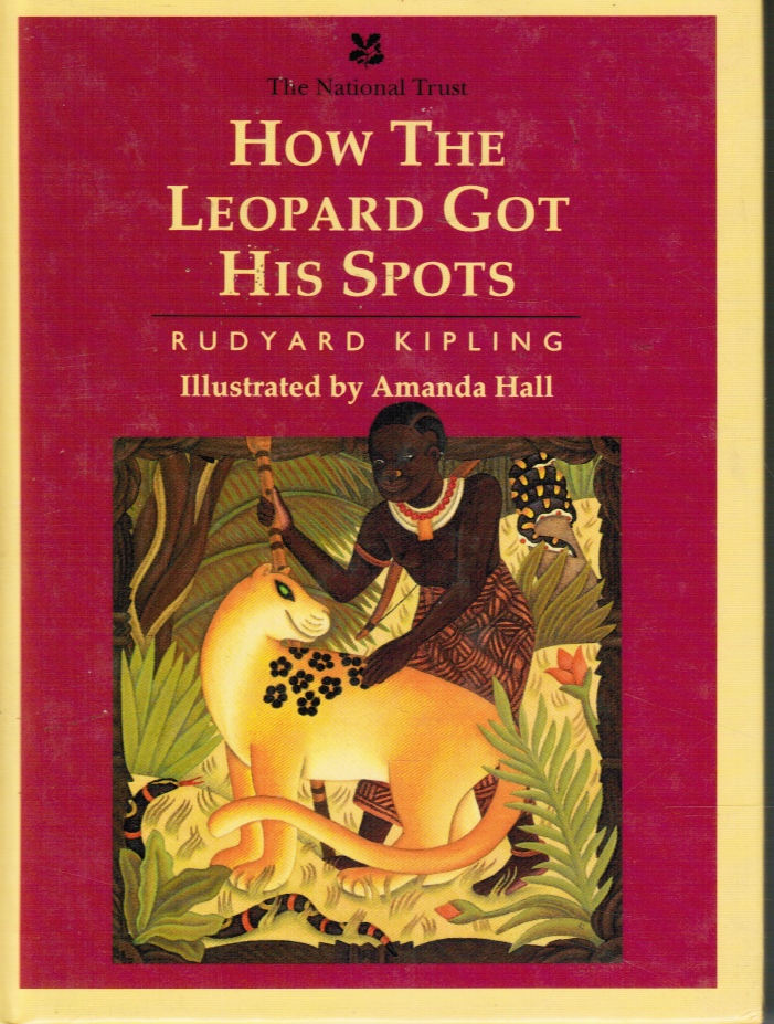 KIPLING, RUDYARD - How the Leopard Got His Spots