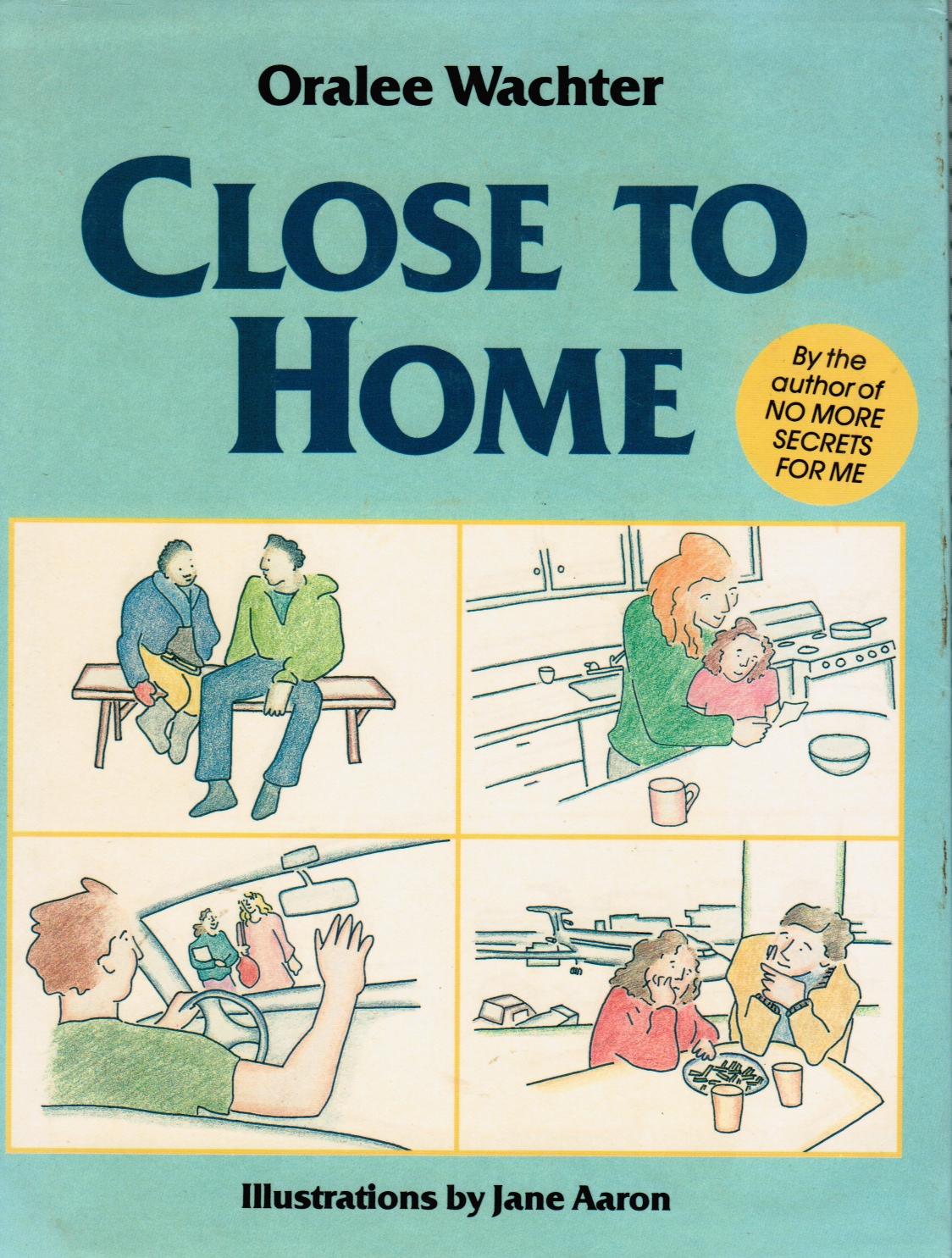 WACHTER, ORALEE - Close to Home