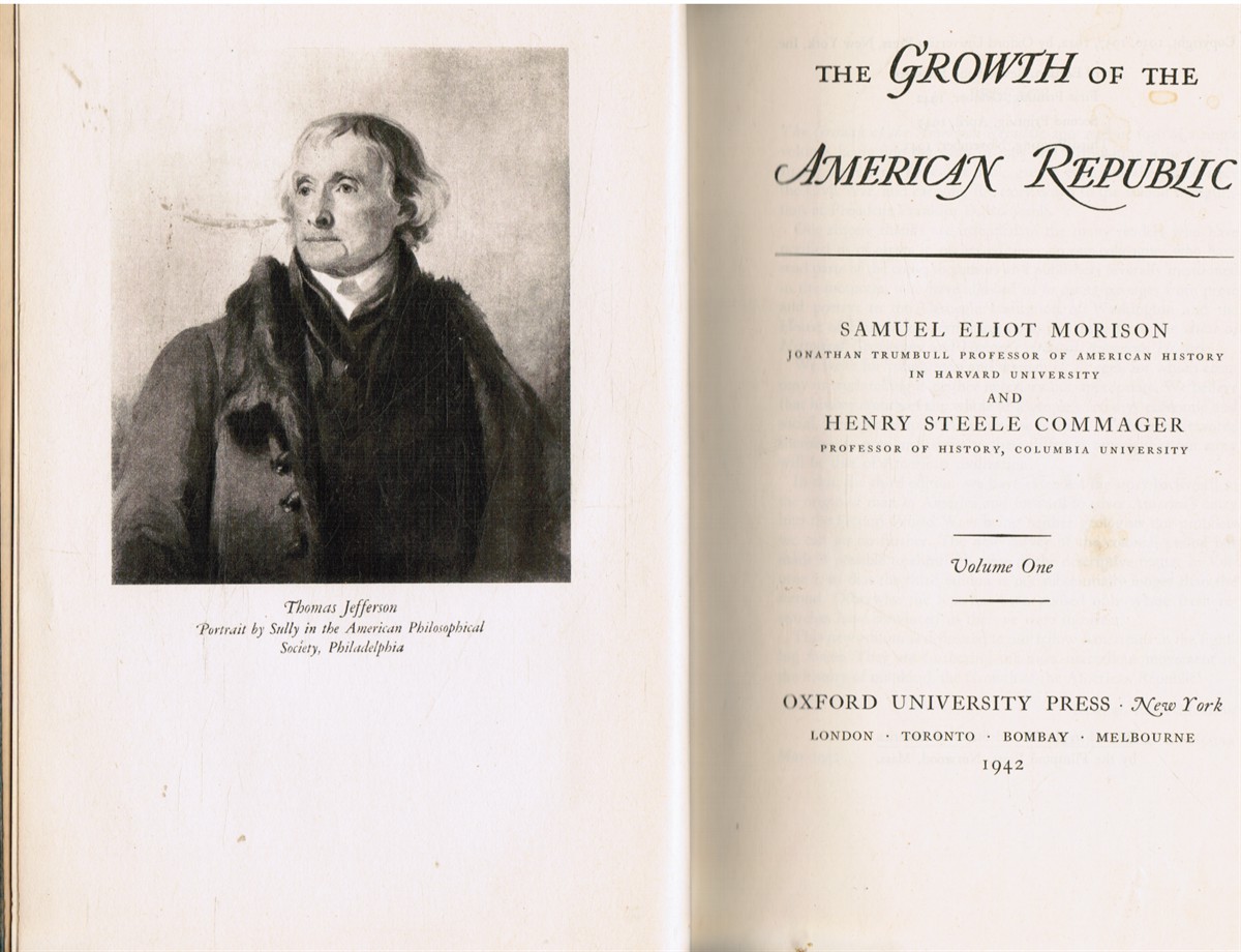 The Growth of the American Republic: Vol 1 and 2
