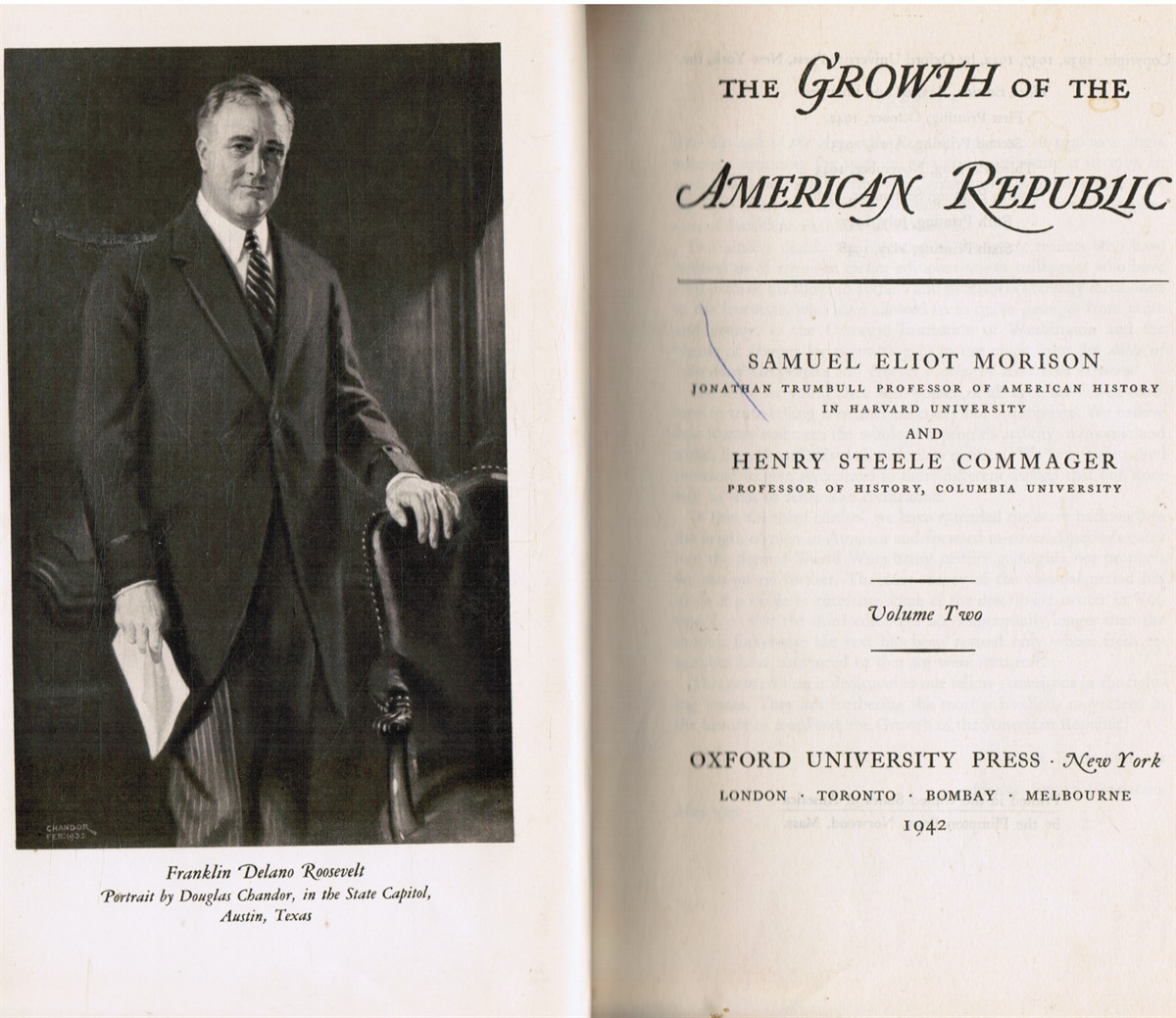 MORISON, SAMUEL ELIOT AND HENRY STEELE COMMAGER - The Growth of the American Republic: Vol 1 and 2
