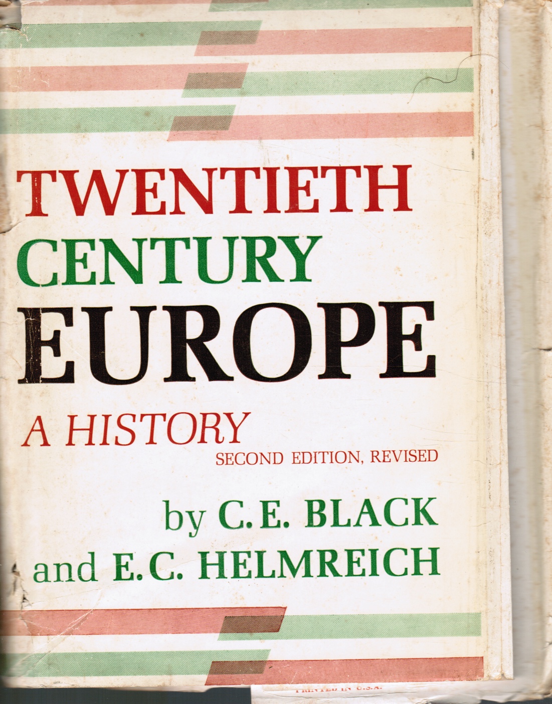 BLACK, C. E; E. C. HELMREICH - Twentieth Century Europe: A History