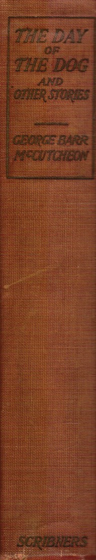 MCCUTHEON, GEORGE BARR - The Day of the Dog, the Flyers; the Purple Parasol; Her Weight in Gold;