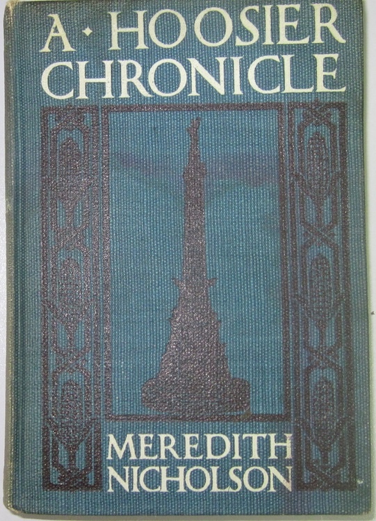 NICHOLSON, MEREDITH - A Hoosier Chronicle