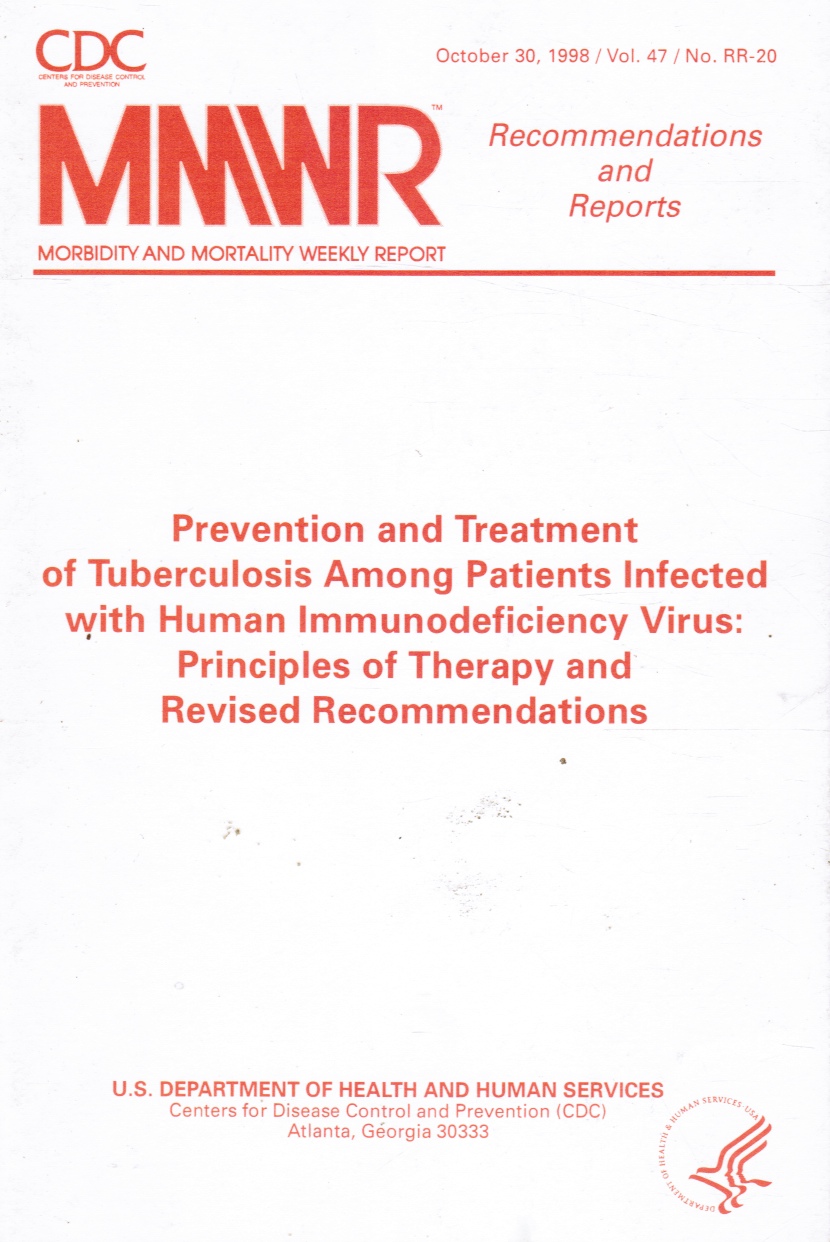 Image for Prevention And Treatment Of Tuberculosis Among Patients Infect With Human Immunodeficiecy Virus:  Principles of Therapy and Revised Recommendations