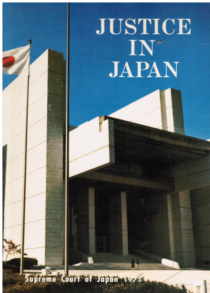 SUPREME COURT OF JAPAN - Justice in Japan: Supreme in Japan 1975