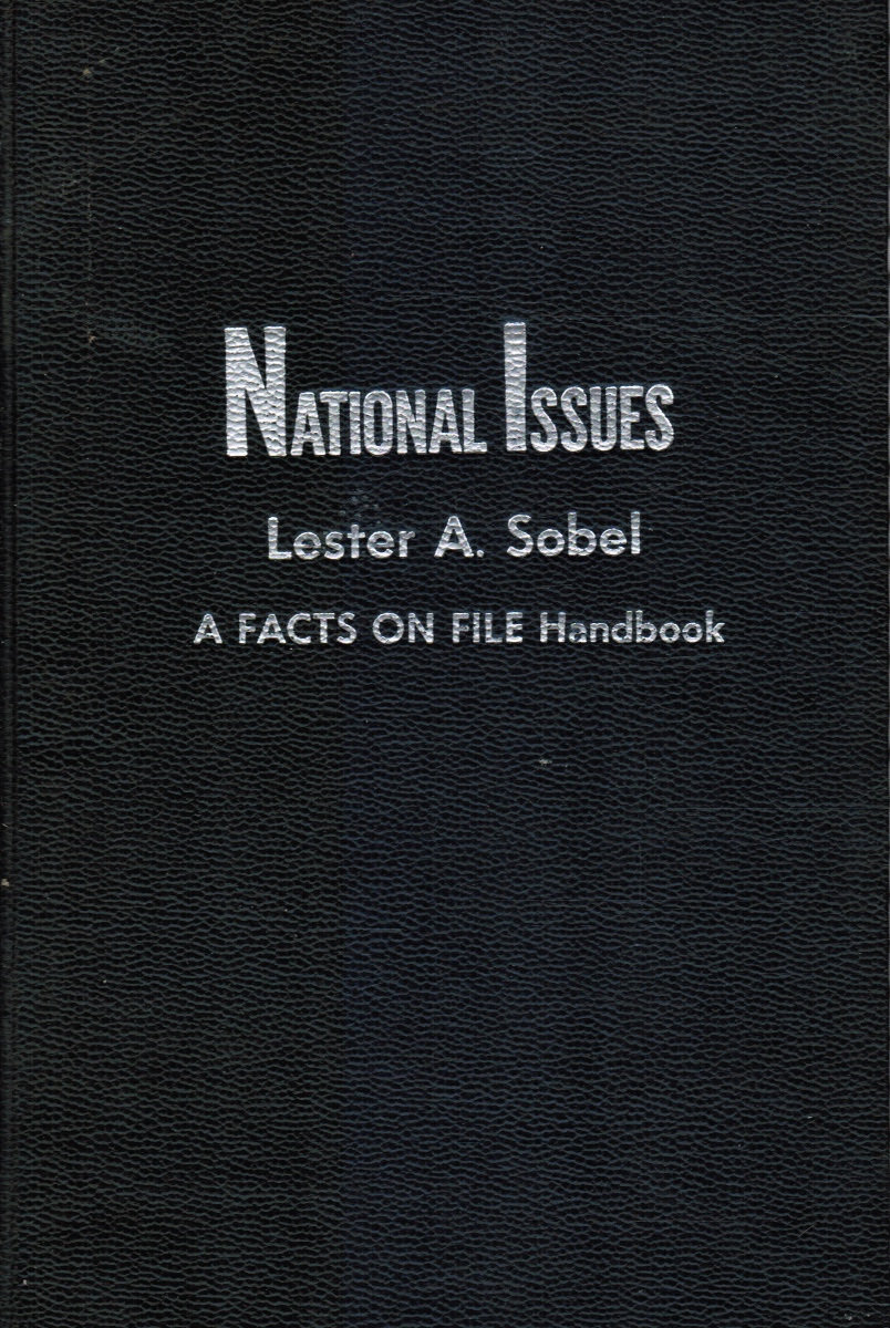SOBEL, LESTER A - National Issues: A Facts on File Handbook