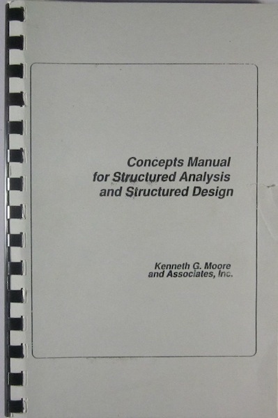 MOORE, KENNETH - Concepts Manual for Structured Analysis and Structured Design
