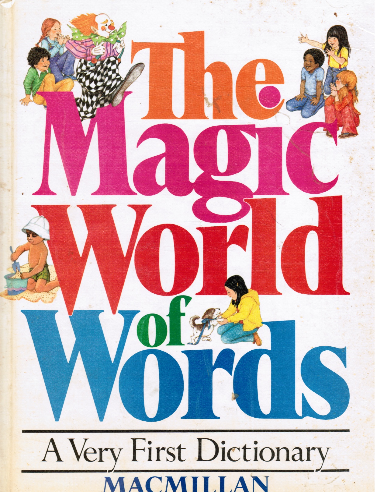 HALSEY, WILLIAM D. (EDITORIAL DIRECTOR) - The Magic World of Words: A Very First Dictionary