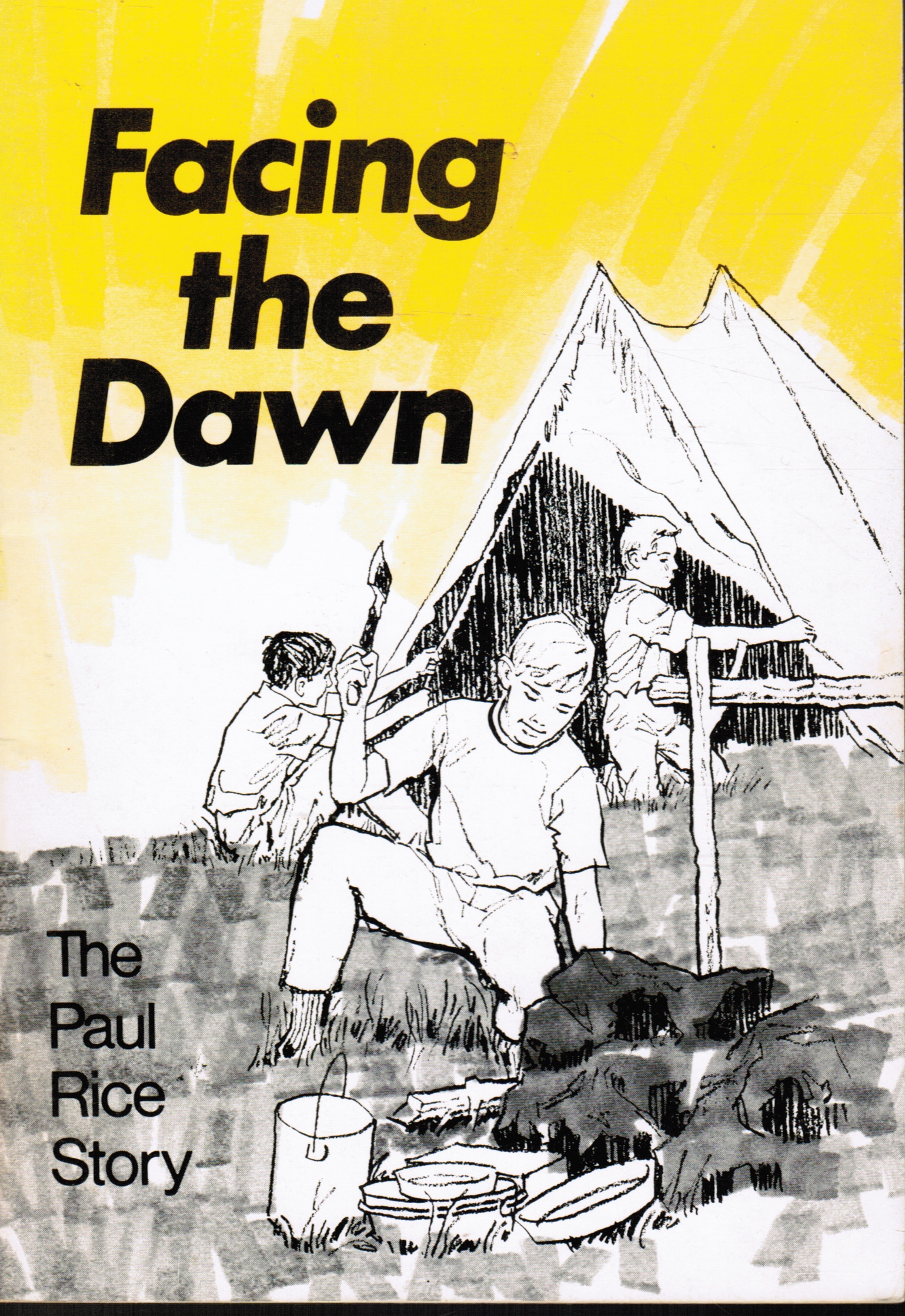 GEORGE RICE - Facing the Dawn: The Paul Rice Story
