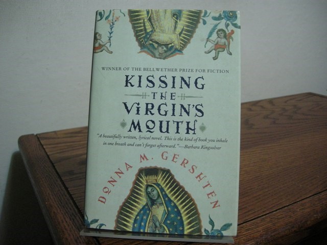 Kissing the Virgin's Mouth