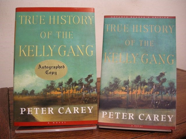 True History of the Kelly Gang (with Signed ARC)