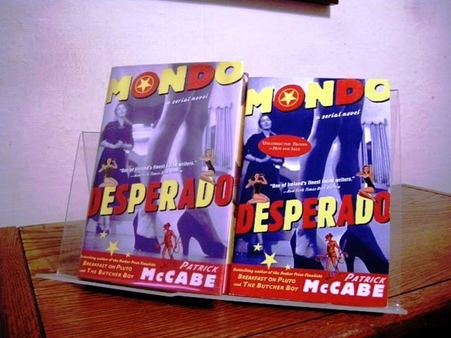 Mondo Desperado (Includes Signed Uncorrected Proof)