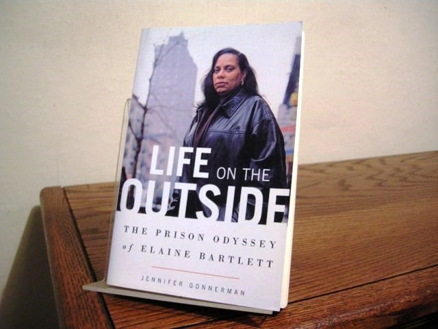 Life On the Outside: The Prison Odyssey of Elaine Bartlett