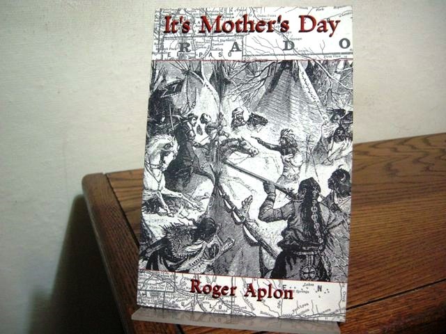 It's Mother's Day: Poems 1990-1995