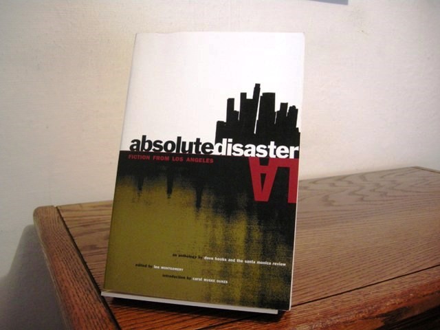 Absolute Disaster: Fiction from Los Angeles