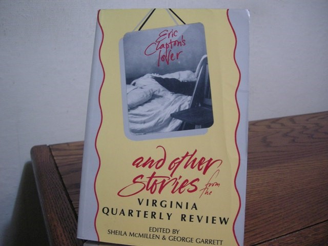 Eric Clapton's Lover and Other Stories from the Virginia Quarterly Review