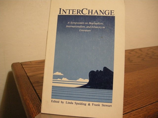 InterChange: A Symposium on Regionalism, Internationalism, and Ethnicity in Literature