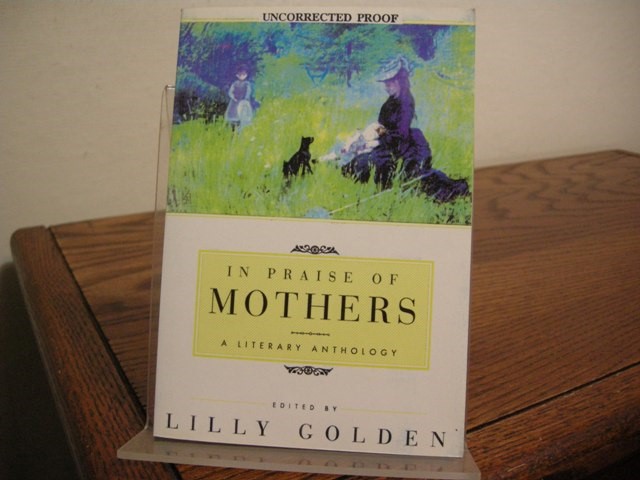 In Praise of Mothers: A Literary Anthology