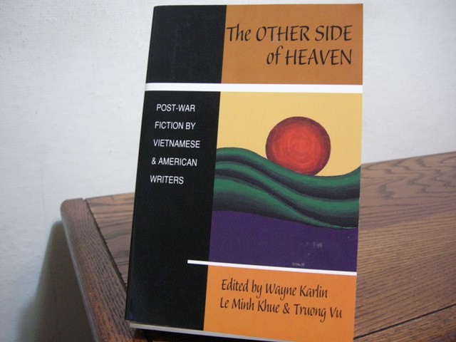 The Other Side of Heaven: Post-War Fiction by Vietnamese and American Writers