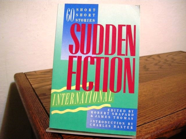 Sudden Fiction International: 60 Short-Short Stories