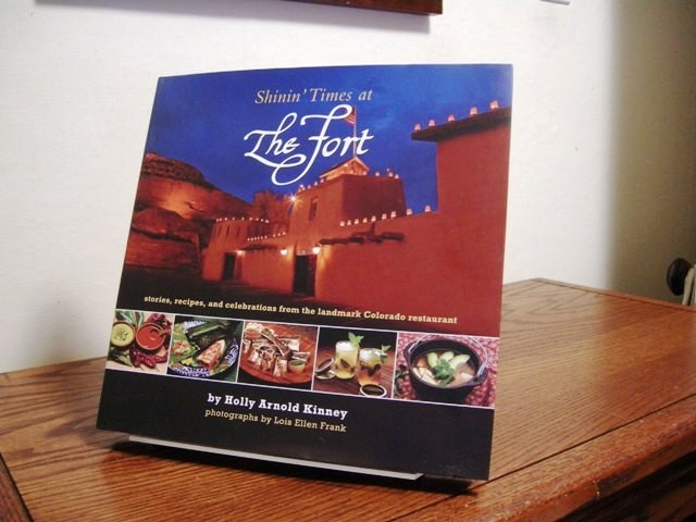 Shinin' Times at The Fort: Stories, Recipes, and Celebrations from the Landmark Colorado restaurant