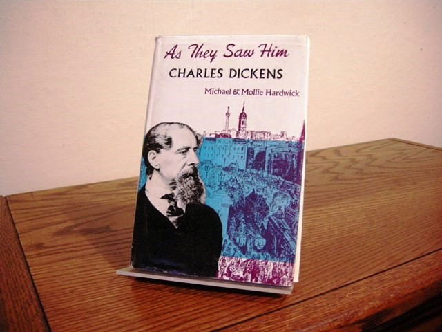 Charles Dickens: The Great Novelist as Seen Through the Eyes of His Family, Friends, and Contemporaries