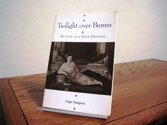 Twilight Over Burma: My Life as a Shan Princess